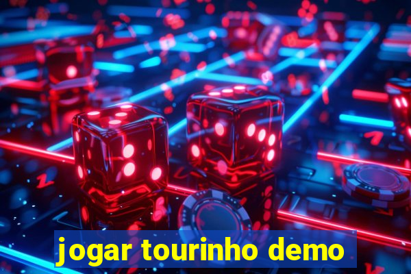 jogar tourinho demo